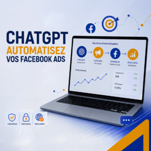 CHATGPT : AUTOMATISEZ VOS FACEBOOK ADS AVEC SIMPLICITÉ